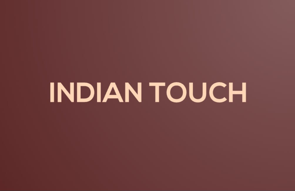 Indian Touch